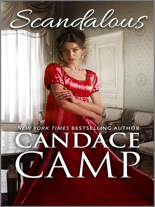 Title details for Scandalous by Candace Camp - Available